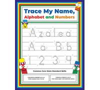 Trace My Name, Alphabet, and Numbers Workbook for Azalea: Letter and Number Tracing with Arrow Guides and Start Dots