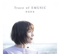 新田恵海ベストアルバム「Trace of EMUSIC」(Blu-ray Disc付)