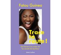 Trace ta route Fatou Guinea (Auteur)