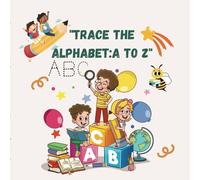 Trace the Alphabet: Fun from A to Z!: Dotted Letters for Little Writers: ABC Tracing Fun"
