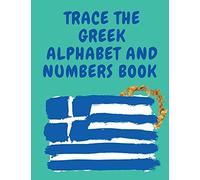 Trace The Greek Alphabet And Numbers Book.Educational Book For Beginners, Contains The Greek Letters And Numbers.