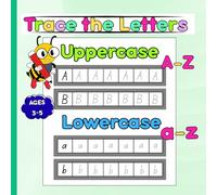 Trace the Letters: Alphabet(uppercase, lowercase) handwriting Practice Workbook for Kids: Alphabet letters writing practice workbook for Preschool and Kindergarten Ages 3-5.