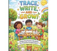 Trace, Write and Grow!: Handwriting Practice Workbook for Preschool through Grade 2