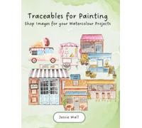 Traceables for Painting: Shop Images for your Watercolor Projects