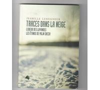 Traces Dans La Neige Odeurs De Lavandes Les Étangs De Milin Saez Isabelle Leseigneur