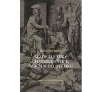 Traces de la culture chrétienne en Achaïe jusqu'en 313