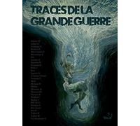 Traces De La Grande Guerre