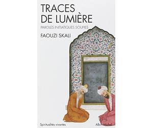 Traces de Lumiere (Collections Spiritualites) (French Edition) by Faouzi Skali(1996-05-01)