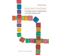 Traces de mythes et de rituels - Dorota Siwor (Buch auf Polnisch)