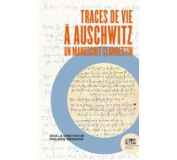 Traces de vie à Auschwitz - Philippe Mesnard - Le Bord De L'eau Eds - broché - Essai