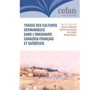 Traces des cultures germaniques dans l'imaginaire canadien-frança
