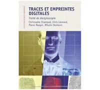 Traces Et Empreintes Digitales - Traité De Dactyloscopie