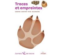 Traces Et Empreintes - Observer, Identifier, Pister, Reconnaître