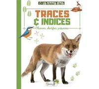 Traces et indices Alice Delvaille (Auteur)
