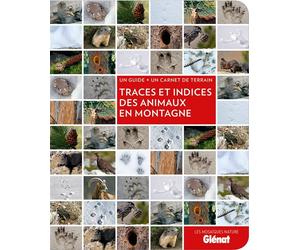 Traces et indices des animaux en montagne - Catherine Balais - Glénat - broché - Guide