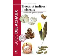 Traces Et Indices D'oiseaux - Pistes, Nids, Plumes, Crânes