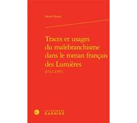 Traces et usages du malebranchisme dans le roman français des Lumières - Henri Portal - Classiques Garnier - relié - Essai