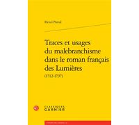 Traces et usages du malebranchisme dans le roman français des Lumières - Henri Portal - Classiques Garnier - broché - Essai