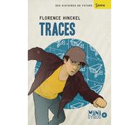 Traces - Florence Hinckel - Syros Jeunesse - broché - Roman junior dès 9 ans
