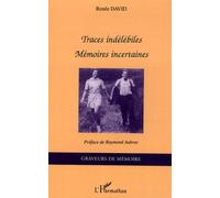 Traces Indélébiles - Mémoires Incertaines