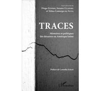 Traces Mémoires et politiques des désastres en Amérique Latine - Diego Zenobi - L'harmattan - broché - Etude