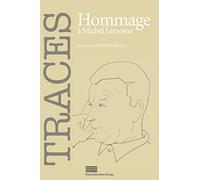 Traces, N 22. Hommage a Michel Lemoine