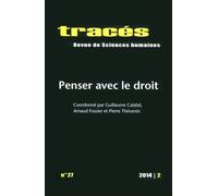 Tracés N° 27/2014 - Penser Avec Le Droit