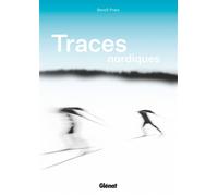 Traces nordiques - Benoît Prato - Glénat - broché - Beau livre