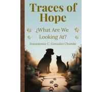 Traces of Hope: What Are We Looking At?