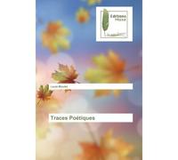 Traces Poétiques - Louis Moulet - Muse Editions - broché - Roman
