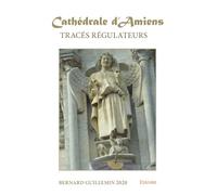 Tracés régulateurs de la cathédrale d'Amiens