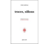 Traces sillons Claire Malroux (Auteur)