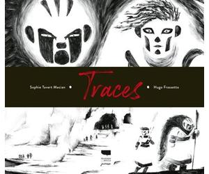 Traces - Sophie Tavert Macian - Delachaux et niestlé - cartonné - Album jeunesse
