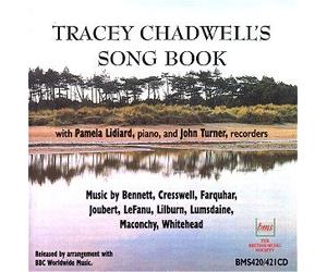 Tracey Chadwell - Elizabeth MACONCHY ,Gillian WHITEHEAD,Lyell CRESSWELL,David LUMSDAINE ,David FARQUHAR , Douglas LILBURN ,John JOUBERT , Richard Rodney BENNETT - Tracey Chadwell 's Song Book / RARE 2CD 1997