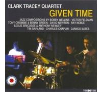 Tracey, Clark -Quartet- - Given Time