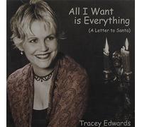 Tracey Edwards - All I Want is Everything