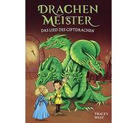 Tracey West Drachenmeister Band 5 - Das Lied des Giftdrachen: Kinderbüch (Relié)