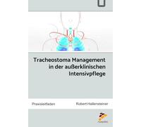 Tracheostoma Management in der außerklinischen Intensivpflege