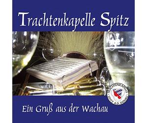 Trachtenkapelle Spitz - Ein Gruss Aus Der Wachau