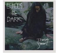 Tracie Smart - Echos dans l'obscurité
