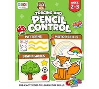 Tracing and Pencil Control for ages 2-3. Full COLOR. Patterns, brain games, motor skills. Pre-K activities to learn core skills: Anti-boredom ... fun, colorful and effective learning method.