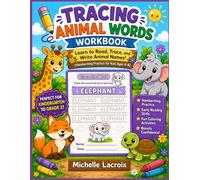 Tracing Animal Words Workbook: Learn to Read, Trace, and Write Animal Names, Kindergarten-Grade 2, Handwriting Practice with Coloring Activities