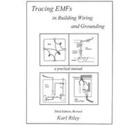 Tracing EMFs in Building Wiring and Grounding Riley, Karl (Auteur)