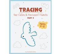 Tracing for Calm & Focused Hands: A Gentle Tracing Companion for Kids Ages 4-8 Fine Motor Practice & Relaxing Lines - Part 3