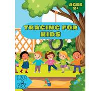 Tracing for kids: The Ultimate Letters and Numbers Tracing Book for Kids