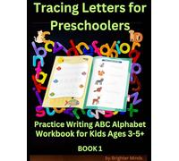 Tracing Letters for Preschoolers Practice Writing ABC Alphabet Workbook for Kids Ages 3-5+*Book 1