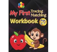 Tracing & Matching Workbook | Trace, Write & Match: Early Learning Workbook Kindergarten.: Build Writing, Matching & Logic Skills for Ages 3 to 7.