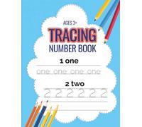 Tracing Numbers Book for Kids Ages 3 and Up | Learn to Write Numbers 0-100 | Early Counting & Handwriting Practice