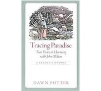 Tracing Paradise Dawn Potter (Auteur)