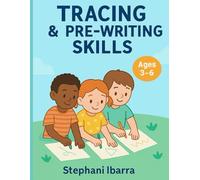 Tracing & Pre-Writing Skills: A fun and easy beginner workbook to strengthen pencil control, fine motor skills, and early writing for kids ages 3-6